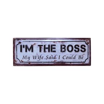 Metalen wandbord ‘I’m The Boss’ – 36 cm – vintage stijl