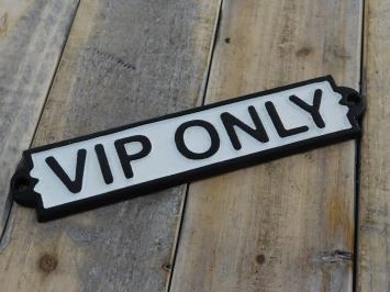 Enseigne en émail, VIP ONLY, fonte, magasin et maison