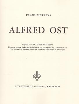 Alfred Ost door Frans Mertens geschreven