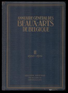 B096. Annuaire général des beaux-arts de Belgique - tome II 1930-31