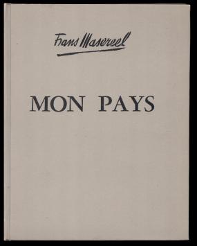 Masereel Mon pays. Cent bois gravés. 